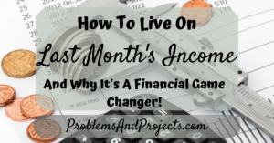 Read more about the article How To Live On Last Month’s Income