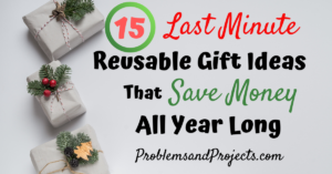 Read more about the article 15 Last Minute Gift Ideas That Save Money All Year
