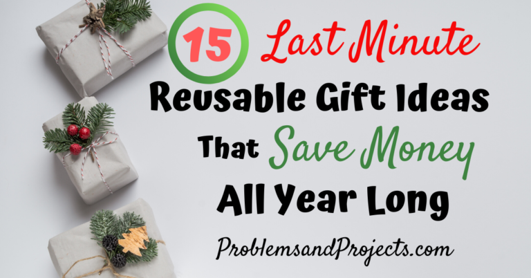 last minute gift ideas that save money all year