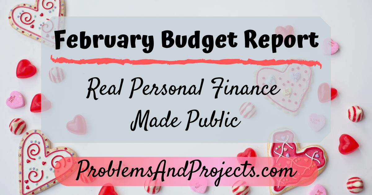You are currently viewing Budget Report – February Personal Finance