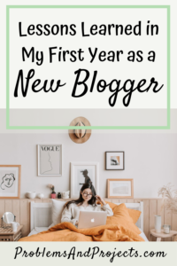 Read more about the article 9 Valuable Lessons Learned in My First Year Blogging