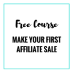 make your first affiliate sale course