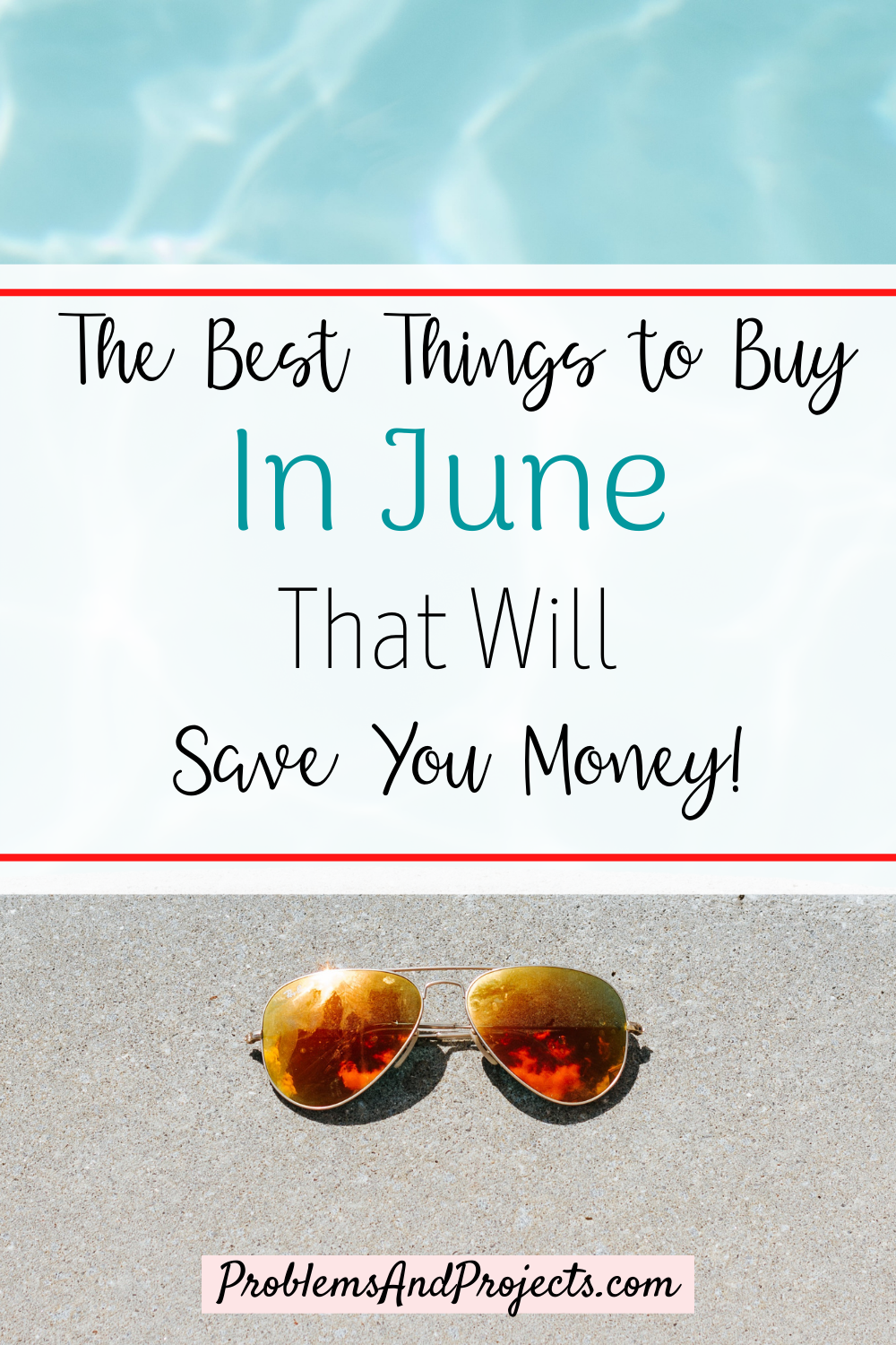 Read more about the article Best Things to Buy in June to Save Money